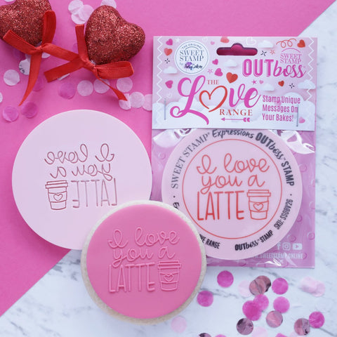 Sweet Stamp - Out Boss - I love you a Latte